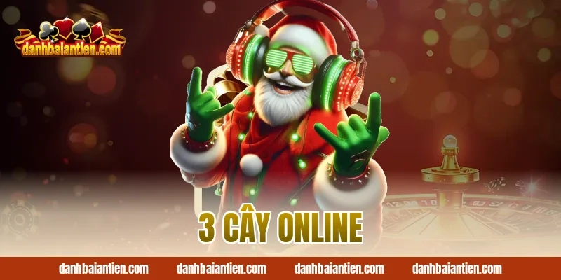 3 cây online