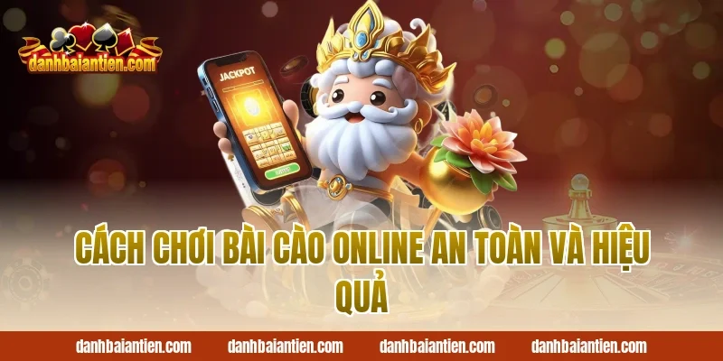 Cách chơi bài cào online an toàn và hiệu quả
