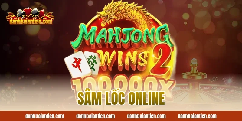 sâm lốc online